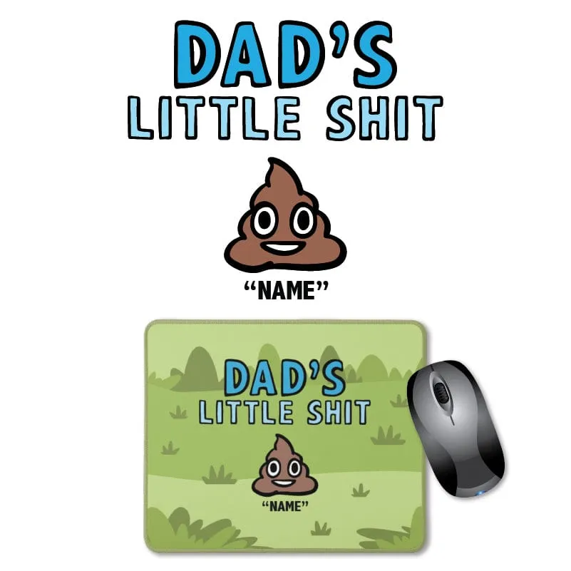 Dad's Little 💩's - Personalised Mouse Pad