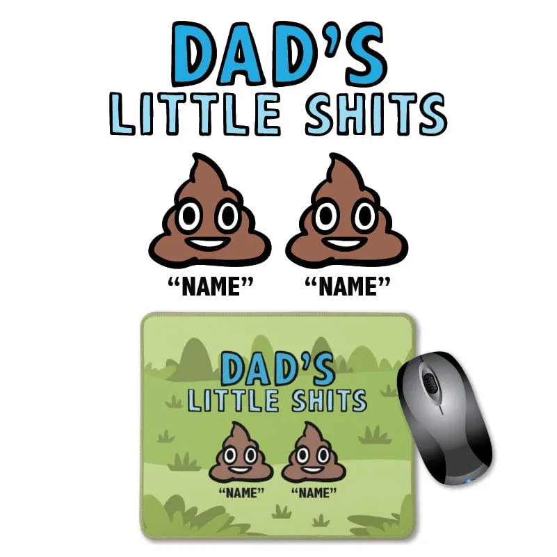 Dad's Little 💩's - Personalised Mouse Pad