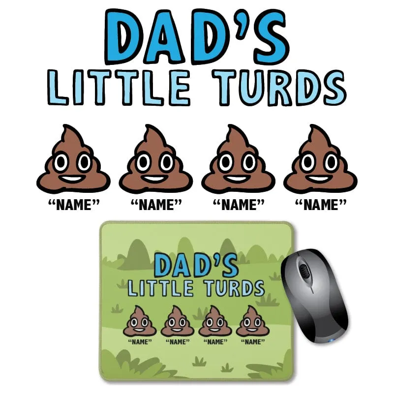 Dad's Little 💩's - Personalised Mouse Pad