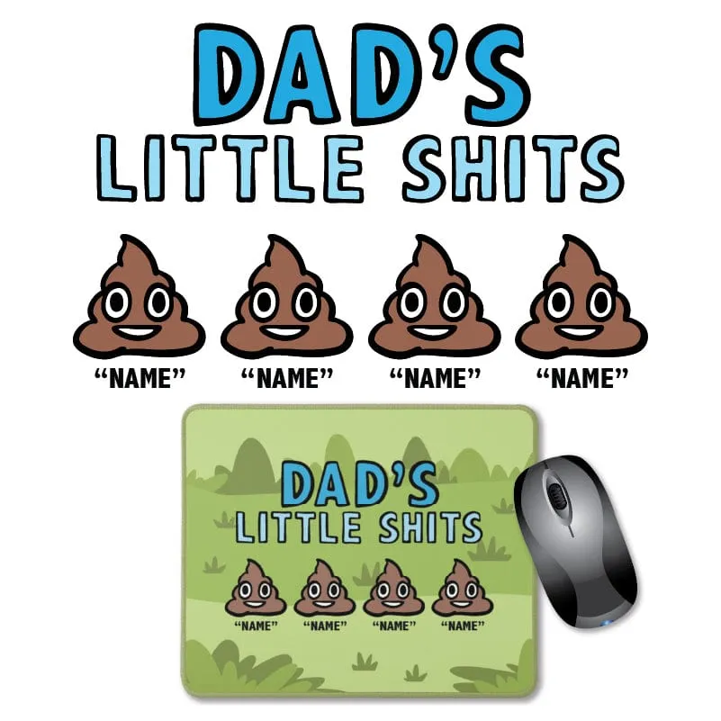 Dad's Little 💩's - Personalised Mouse Pad