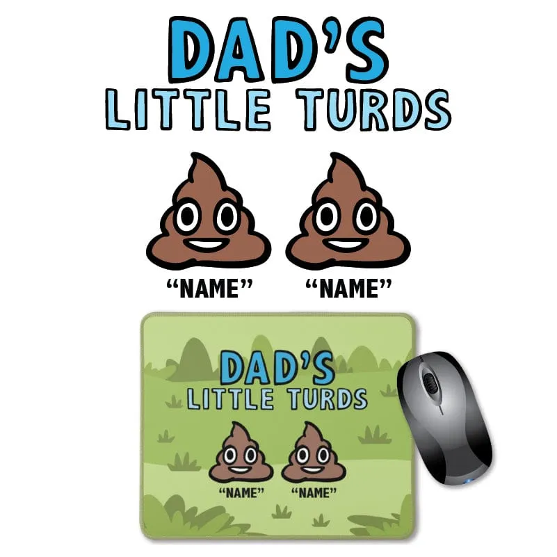 Dad's Little 💩's - Personalised Mouse Pad